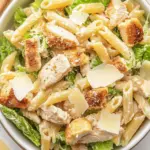 Chicken Caesar Pasta Salad