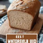 Easy Homemade Whole Wheat Bread